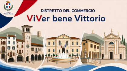 Distretto Urbano del Commercio “ViVer bene Vittorio” 